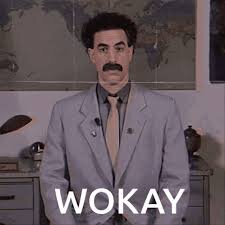 Wokay Borat GIF - Wokay Borat Great ...