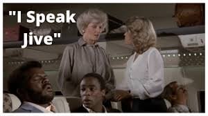 oh-stewardess-i-can-speak-jive-scene-from-airplane-1980-v0-wwidygi4hxta1.jpg