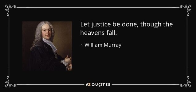 quote-let-justice-be-done-though-the-heavens-fall-william-murray-64-94-42.jpg