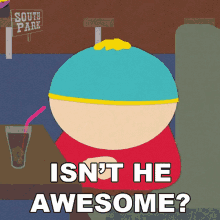 isnt-he-awesome-eric-cartman.gif