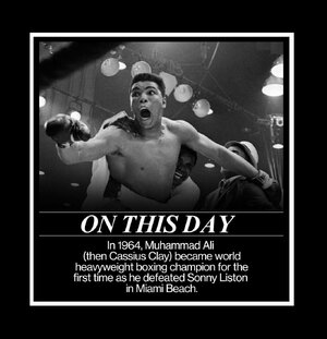 on this day in 1964 muhammad ali then cassius clay became heavyweight champion for the first t...jpg
