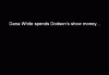 dan-white-spends-dodsons-show-money.gif