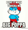 ilovettwhen-youcall-me-big-poppa-24625380.png