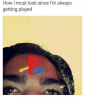 how-i-must-look-since-im-always-getting-played-14853018.png