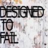 DesignedFailure